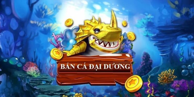 Bắn cá đại dương